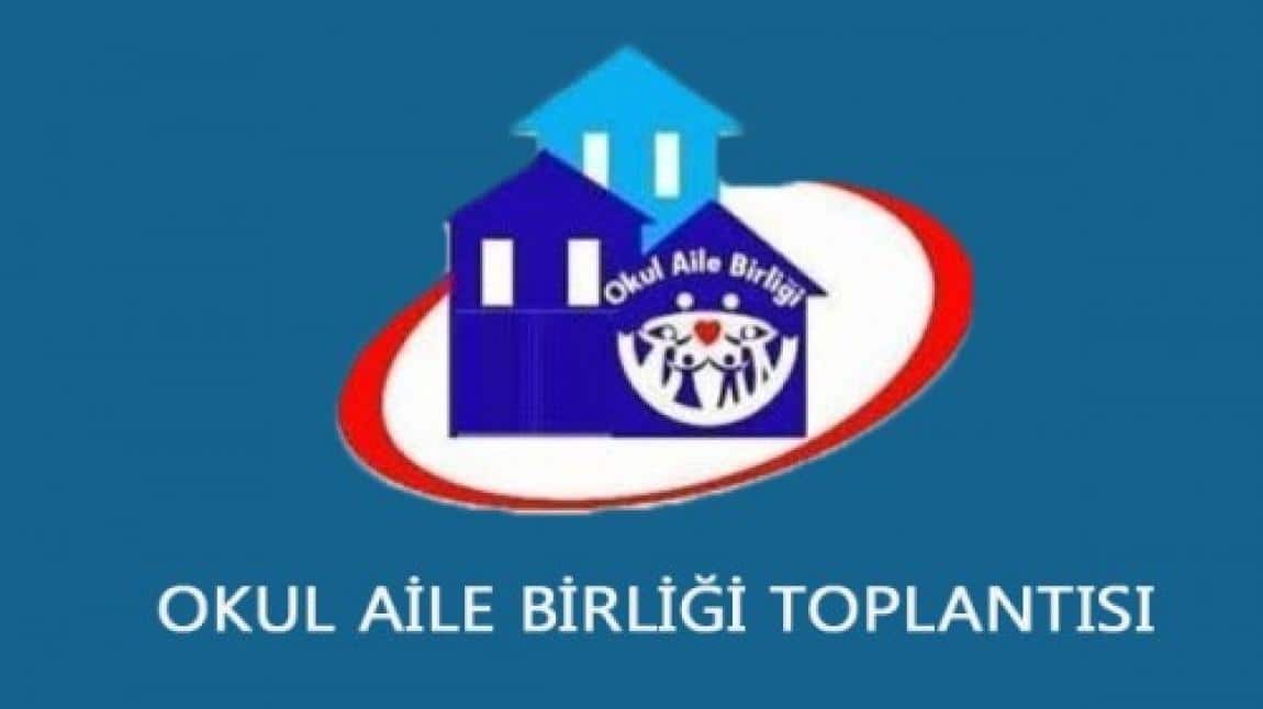 OKUL AİLE BİRLİĞİ GENEL KURUL TOPLANTISI